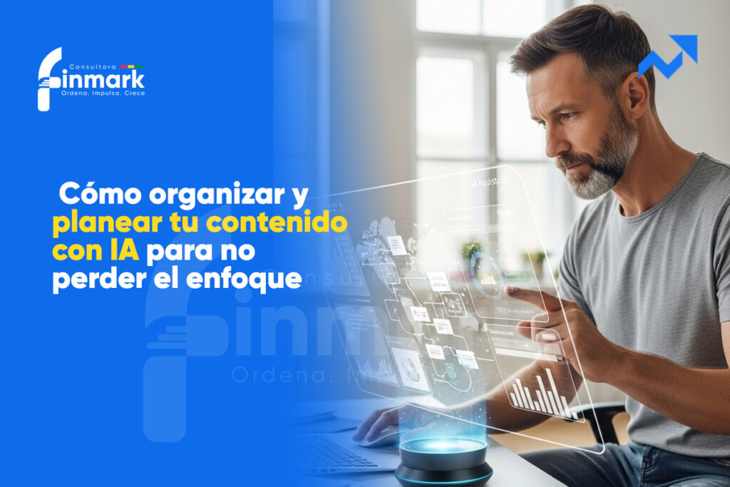 Cómo organizar y planear tu contenido con IA para no perder el enfoque